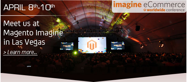 Meet us at Magento Imagine in Las Vegas on April 8-10th