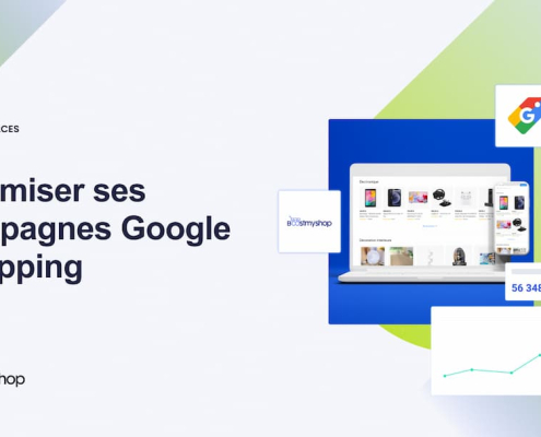 Optimiser ses campagnes Google Shopping