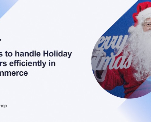 5 tips to handle Holiday orders efficiently in Ecommerce