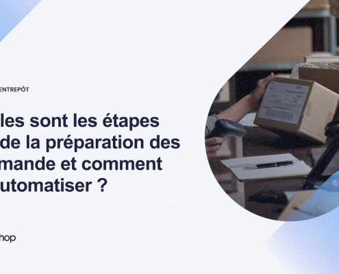 Etapes clés de la préparation de commande