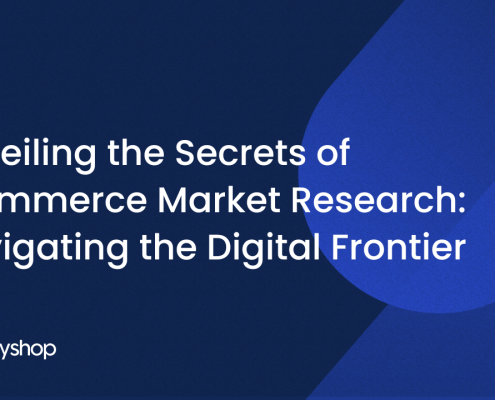 Unveiling the Secrets of Ecommerce Market Research: Navigating the Digital Frontier