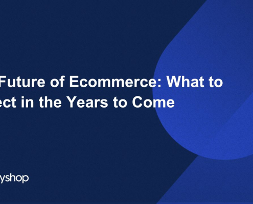 The Future of Ecommerce