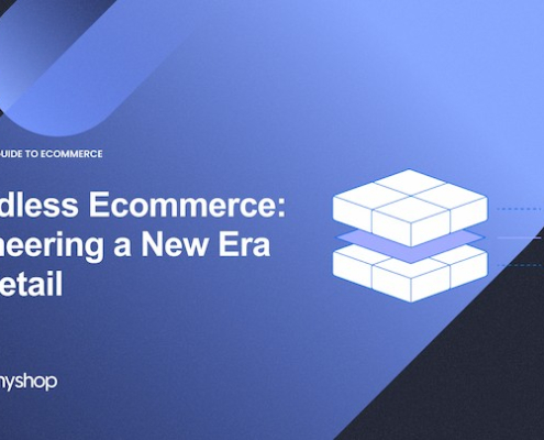 Headless Ecommerce_ Pioneering a New Era of Retail