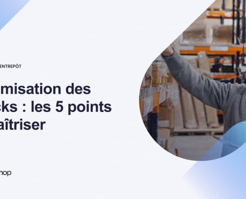 Optimisation des Stocks _ les 5 points à maîtriser