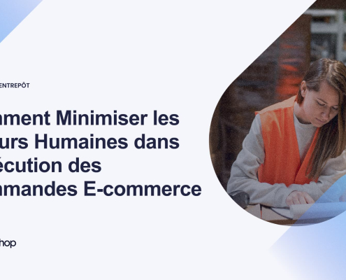 minimiser les erreurs dans la préparation de commande e-commerce