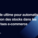 Automatiser la gestion des stocks