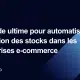 Automatiser la gestion des stocks