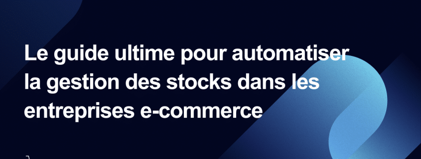 Automatiser la gestion des stocks