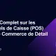 Guide Complet sur les Logiciels de Caisse (POS) pour le Commerce de Détail | MywebPOS