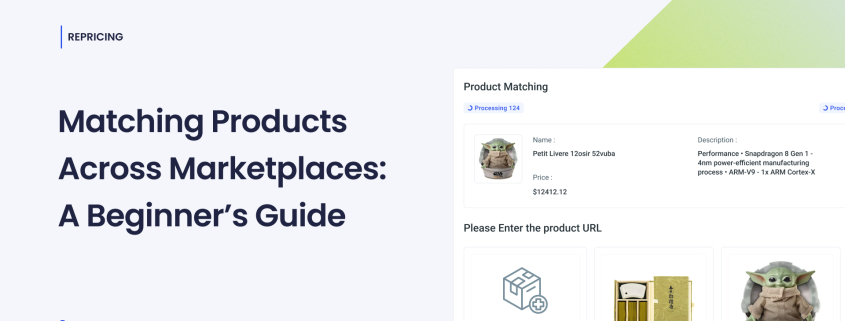 Matching Products Across Marketplaces_ A Beginner’s Guide